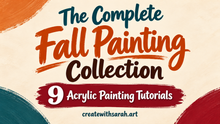 Load image into Gallery viewer, The Complete Fall Painting Collection: 9 Acrylic Painting Tutorials
